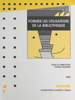 cover image of Former les utilisateurs de la bibliothèque